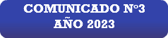 COMUNICADO N°3 AÑO 2023